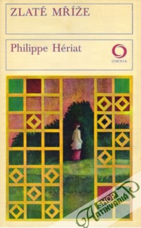 Zlaté mříže - Hériat Philippe