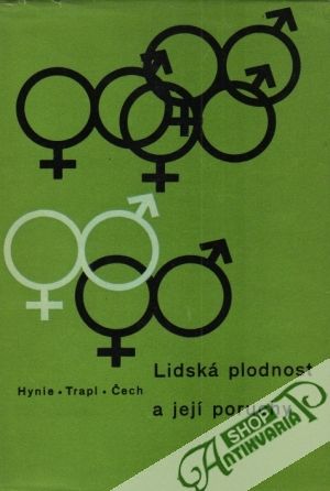 Lidská plodnost a její poruchy - Hynie / Trapl / Čech