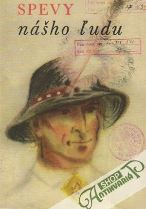 Spevy nášho ľudu - Kolektív autorov