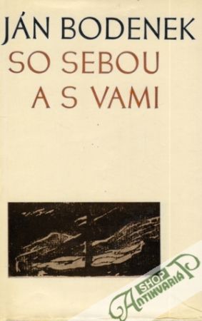 So sebou a s vami - Bodenek Ján