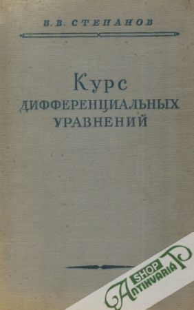 Kurs differenciáľnich uravnenij - Stepanov V.V.