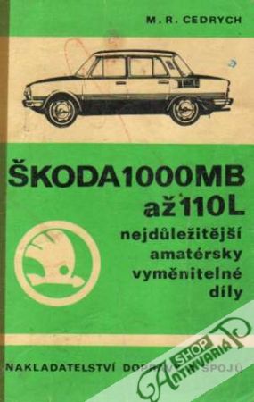 Škoda 1000 MB až 110L - Cedrych Mario René