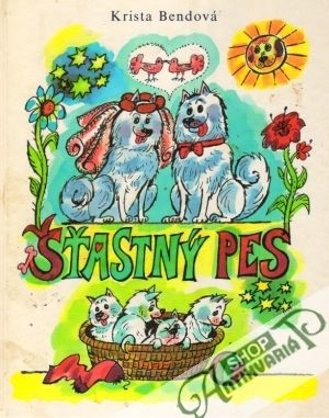 Šťastný pes - Bendová Krista