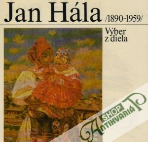 Výber z diela /1890-1959/ - Hála Ján
