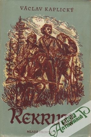 Rekruti - Kaplický Václav