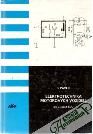 Elektrotechnika motorových vozidiel - Pavlis S.