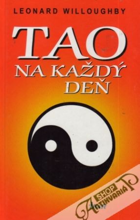 Tao na každý deň - Willoughby Leonard