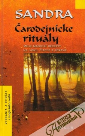 Čarodejnícke rituály - Sandra