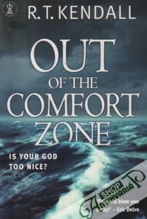 Out of the Comfort Zone - Kendall R.T.