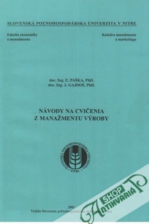 Návody na cvičenia z manažmentu výroby - Paška / Gajdoš