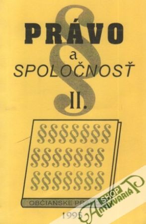 Právo a spoločnosť II. - Roháč Ján