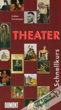 DuMont Schnellkurs Theater - Gronemeyer Andrea