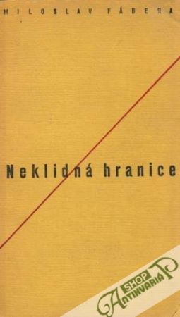 Neklidná hranice - Fábera Miloslav