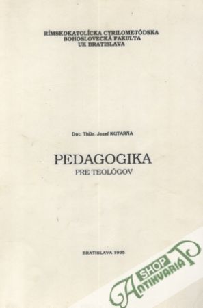 Pedagogika pre teológov - Kuturňa Jozef