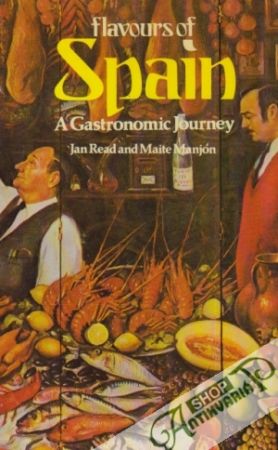 Flavours of Spain - A Gastronomic Journey - Read / Manjón