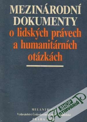 Mezinárodní dokumenty o lidských právech.... - Kolektív autorov
