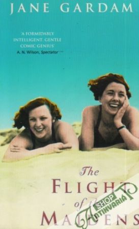 The Flight of the Maidens - Gardam Jane