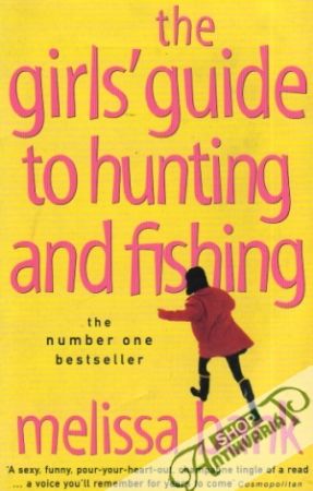 The Girls´Guide to Hunting and Fishing - Bank Melissa