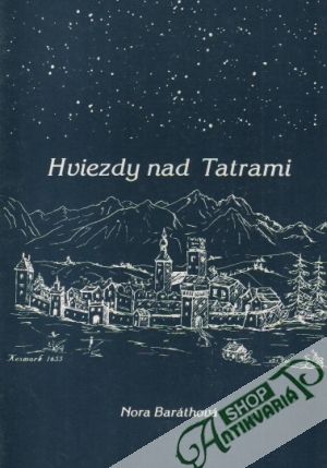 Hviezdy nad Tatrami - Baráthová Nora