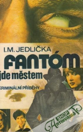 Fantóm jde městem - Jedlička I.M.