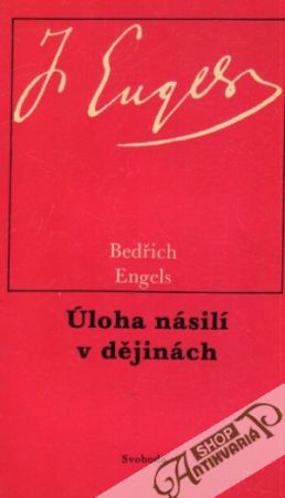 Úloha násilí v dějinách - Engels Bedřich