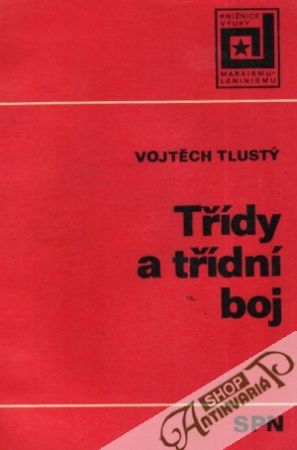 Třídy a třídní boj - Tlustý Vojtěch
