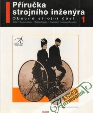 Příručka strojního inženýra-Obecné strojní části I. - Hosnedl, Krátký