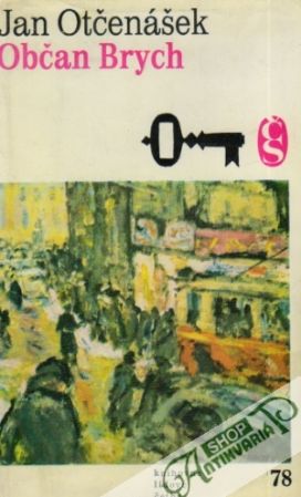 Občan Brych - Otčenášek Jan