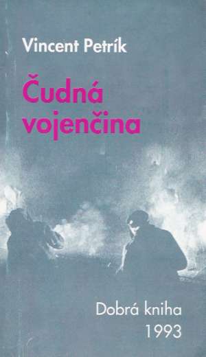 Čudná vojenčina - Petrík Vincent