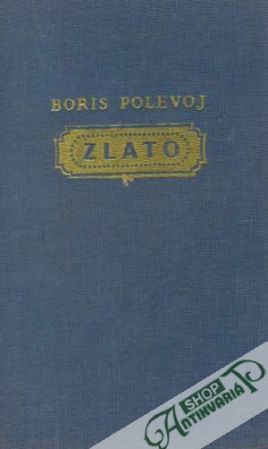 Zlato - Polevoj Boris