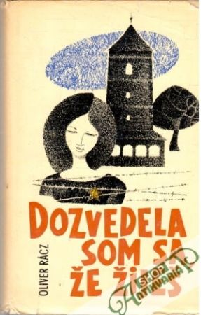 Dozvedela som sa, že žiješ - Rácz Oliver