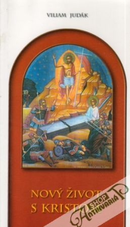 Nový život s Kristom - Judák Viliam