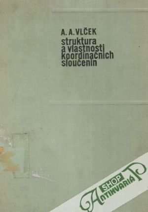 Struktura a vlastnosti koordinačních sloučenin - Vlček Antonín A.