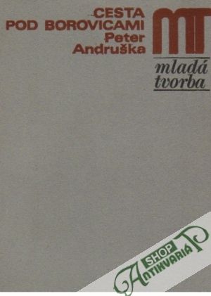 Cesta pod borovicami - Andruška Peter