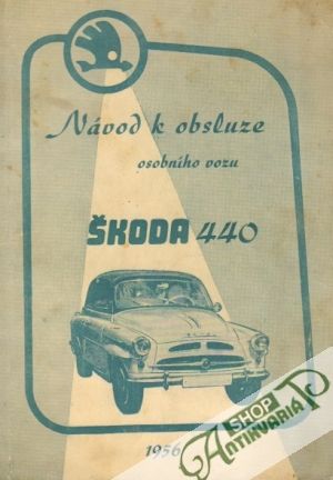 Návod k obsluze osobního vozu Škoda 440 - Kolektív autorov