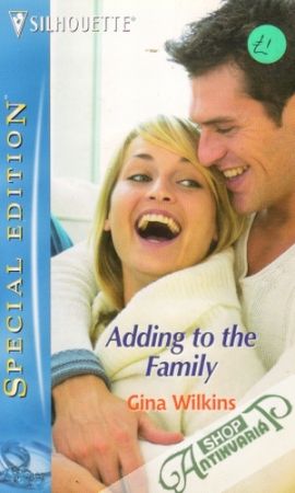 Silhouette Special Edition - Adding to the Family - Wilkinsová Gina