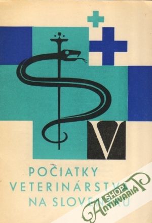 Počiatky veterinárstva na Slovensku - Kolektív autorov