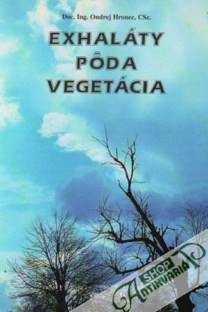 Exhaláty - pôda - vegetácia - Hronec Ondrej
