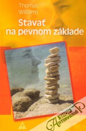 Stavať na pevnom základe - Williams Thomas