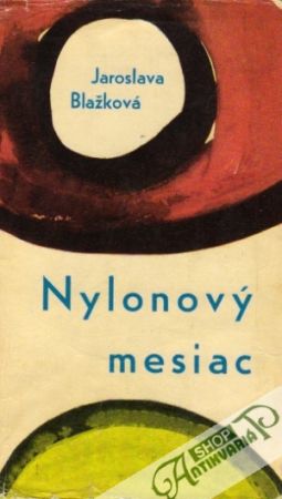 Nylonový mesiac - Blažková Jaroslava