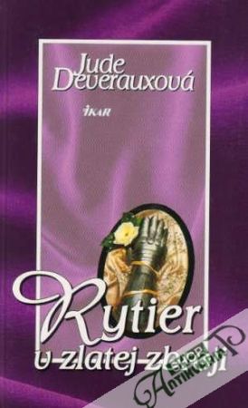 Rytier v zlatej zbroji - Deverauxová Jude