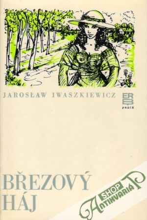 Březový háj - Iwaszkiewicz Jaroslaw