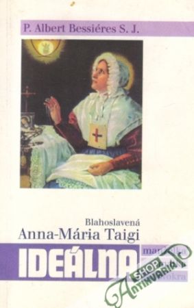 Ideálna manželka,matka,svokra - Taigri Anna-Mária