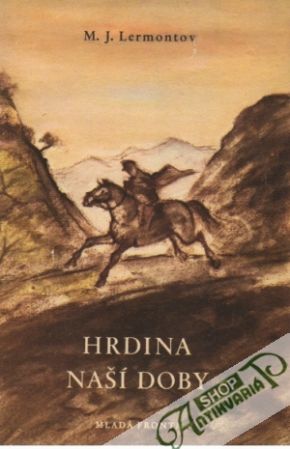 Hrdina naší doby - Lermontov Michail Jurievič