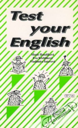 Test your English - Hanzlíková Marie a kolektív
