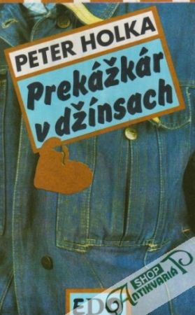 Prekážkár v džínsach - Holka Peter