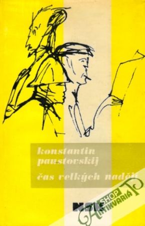 Čas velkých nadějí - Paustovskij Konstantin