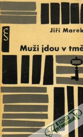 Muži jdou v tmě - Marek Jiří