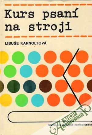 Kurs psaní na stroji - Karnoltová Libuše
