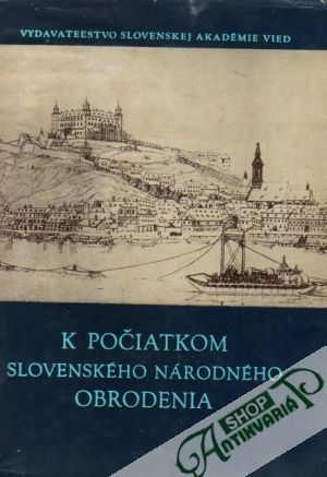 K počiatkom slovenského národného obrodenia - Kolektív autorov